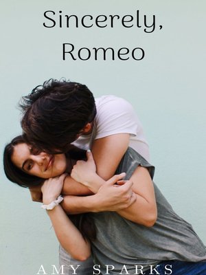cover image of Sincerely, Romeo